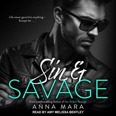 Sin & Savage Audiobook, by Anna Mara