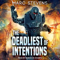 The Deadliest of Intentions Audiobook, by Marc Stevens