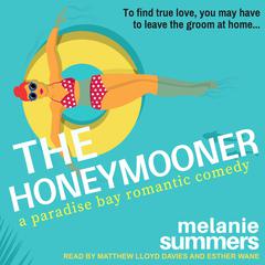 The Honeymooner Audiobook, by Melanie Summers