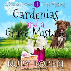 Gardenias and a Grave Mistake Audiobook, by Ruby Loren