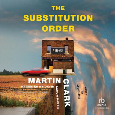The Substitution Order Audiobook, by Martin Clark