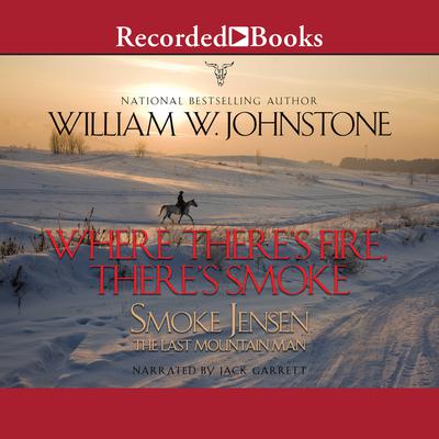 Where There's Fire, There's Smoke Audiobook, by 