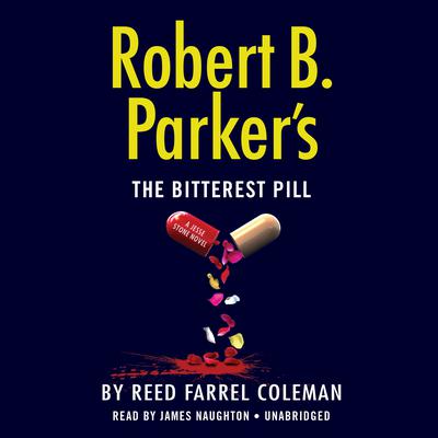 Robert B. Parker's The Bitterest Pill Audiobook, by 