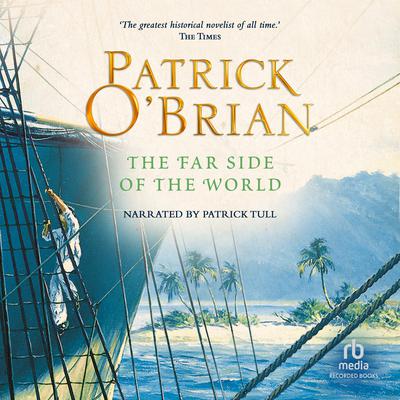 The Far Side of the World Audiobook, by Patrick O’Brian