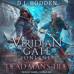 Viridian Gate Online: Dead Man's Tide Audiobook, by D.J. Bodden