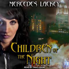 Children of the Night Audiobook, by Mercedes Lackey