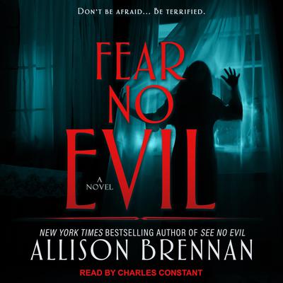 Fear No Evil Audiobook, by Allison Brennan