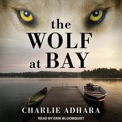 The Wolf at Bay Audiobook, by Charlie Adhara