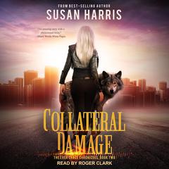 Collateral Damage Audiobook, by Susan E. Harris