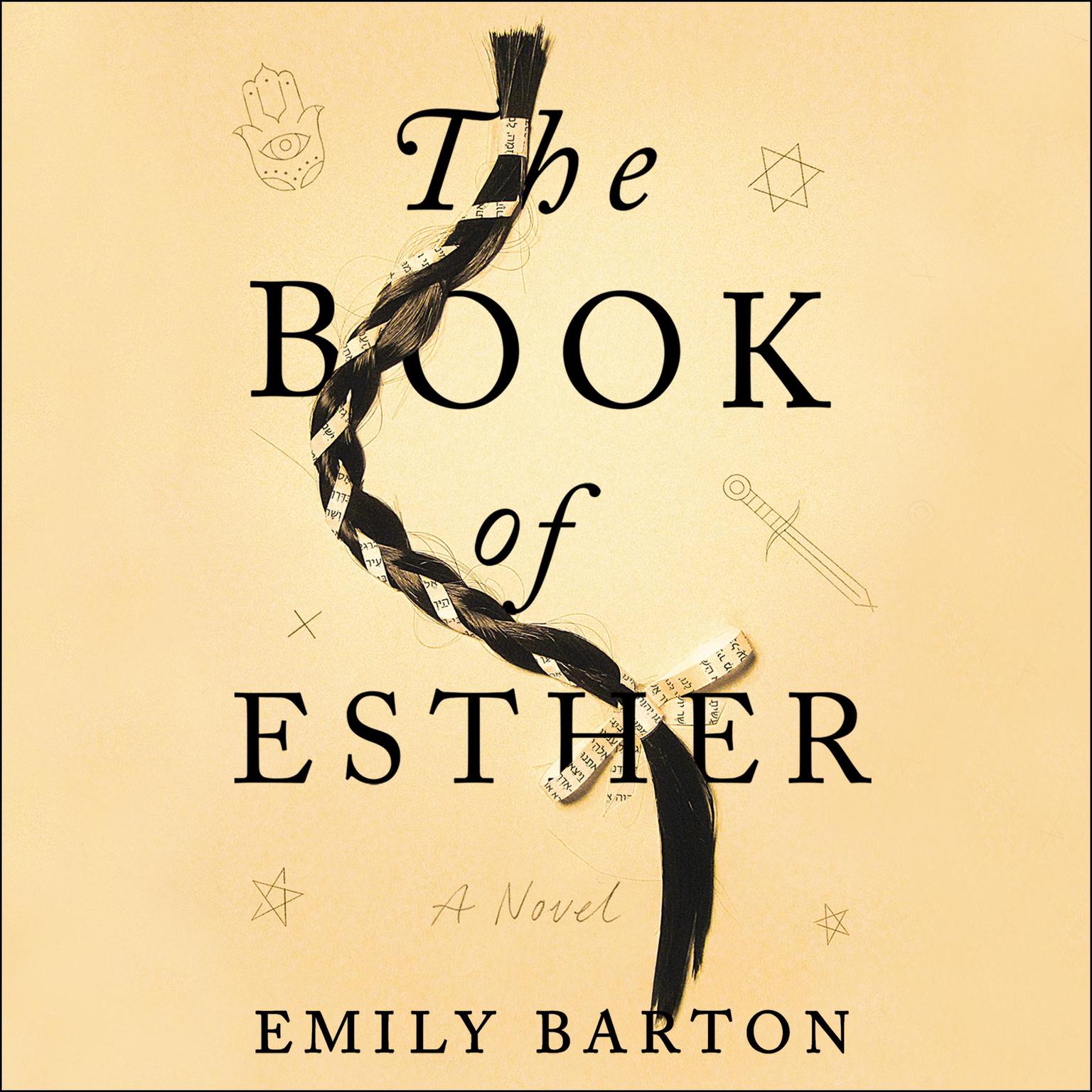 The Book of Esther: A Novel Audiobook, by Emily Barton