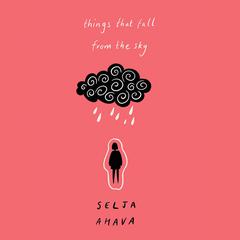 Things that Fall from the Sky Audiobook, by Selja Ahava