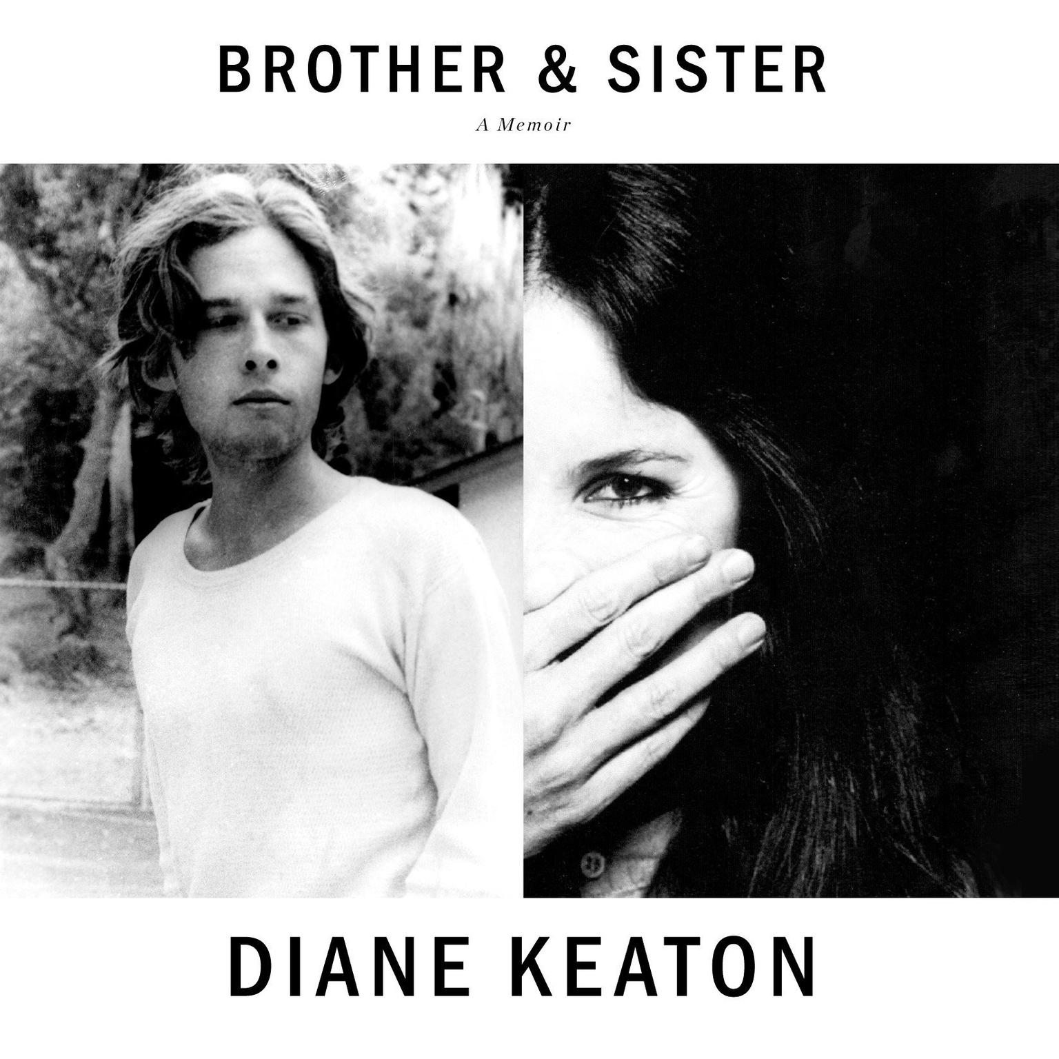 Brother & Sister: A Memoir Audiobook, by Diane Keaton