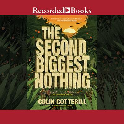The Second Biggest Nothing Audiobook, by Colin Cotterill