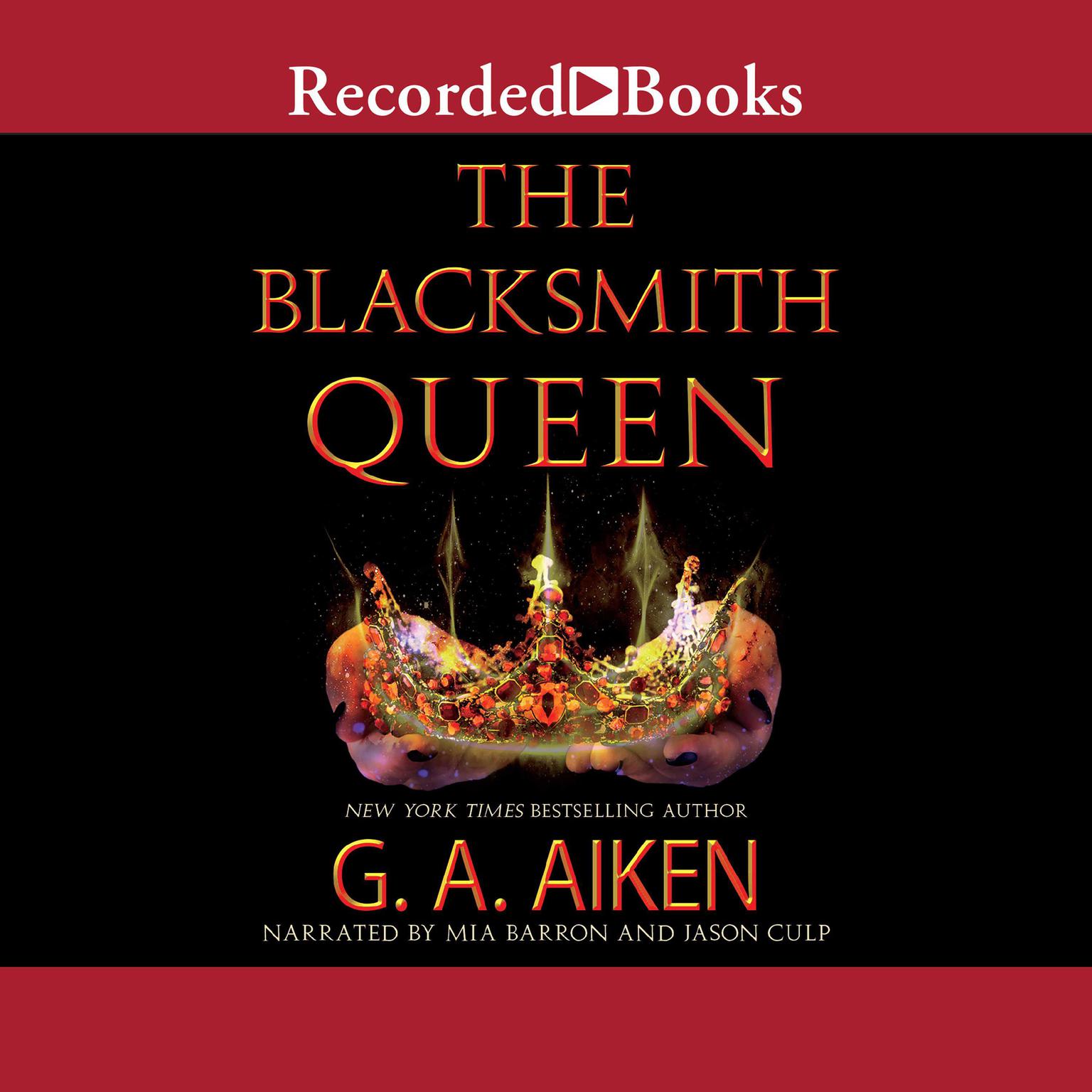 The Blacksmith Queen Audiobook, by G. A. Aiken