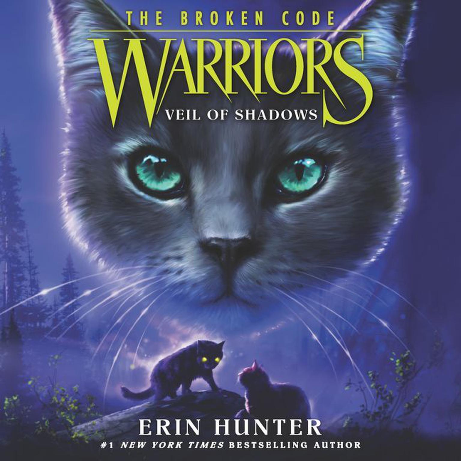 Warriors: The Broken Code #3: Veil of Shadows Audiobook, by Erin Hunter