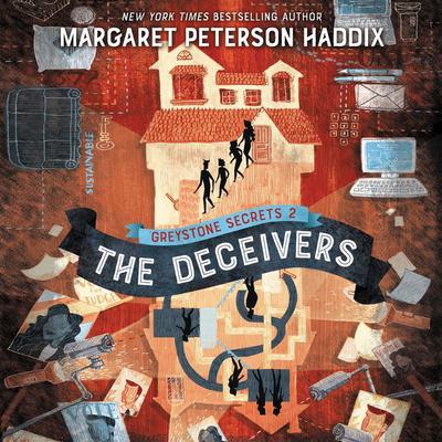 Greystone Secrets #2: The Deceivers Audiobook, by Margaret Peterson Haddix