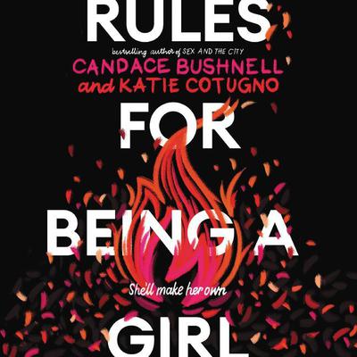 Rules for Being a Girl Audiobook, by Candace Bushnell
