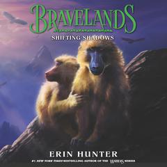 Bravelands: Shifting Shadows (Bravelands, Book 4) Audiobook, by Erin Hunter