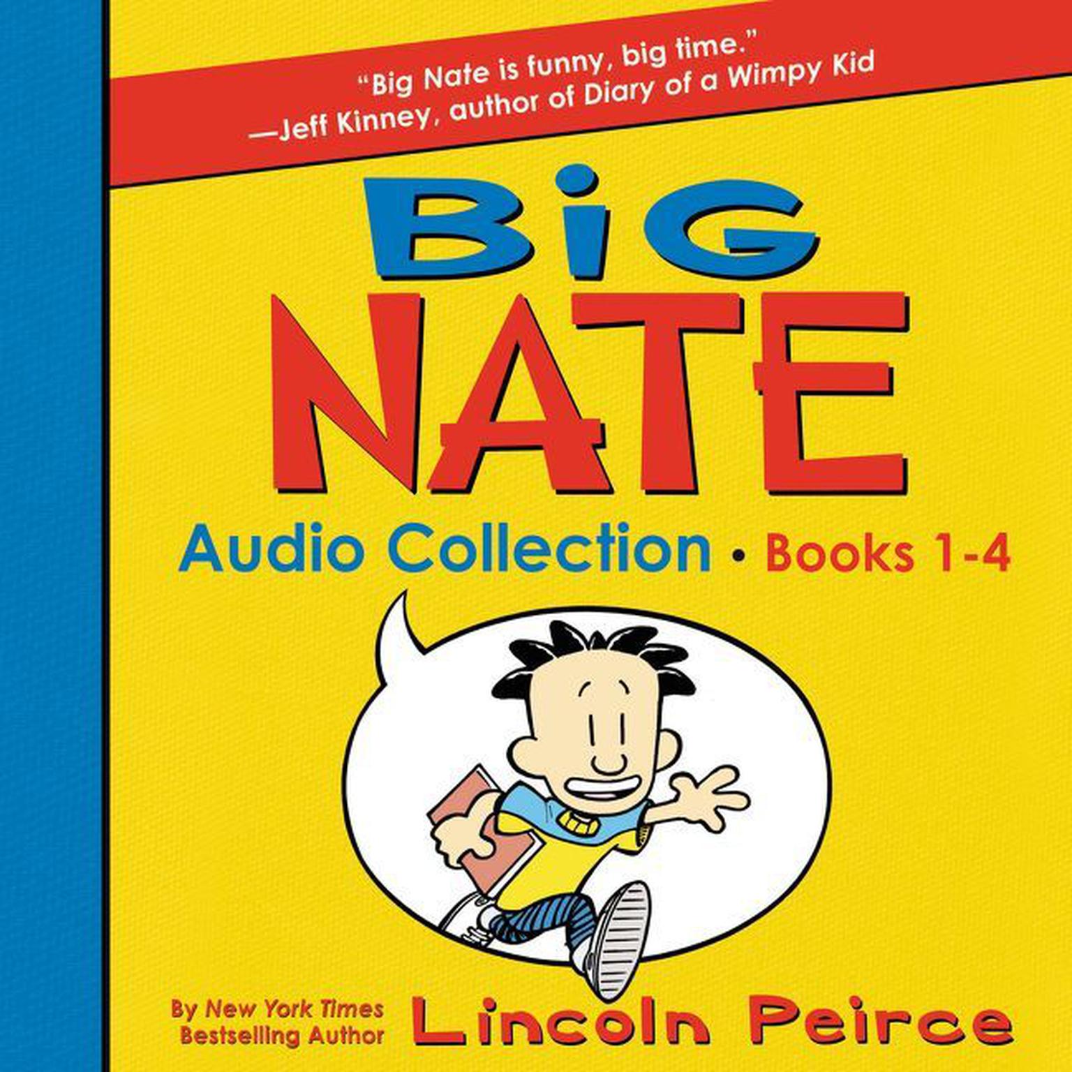 Big Nate Audio Collection: Books 1-4 Audiobook, by Lincoln Peirce