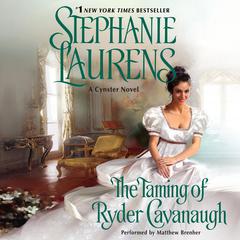 The Taming of Ryder Cavanaugh Audiobook, by Stephanie Laurens