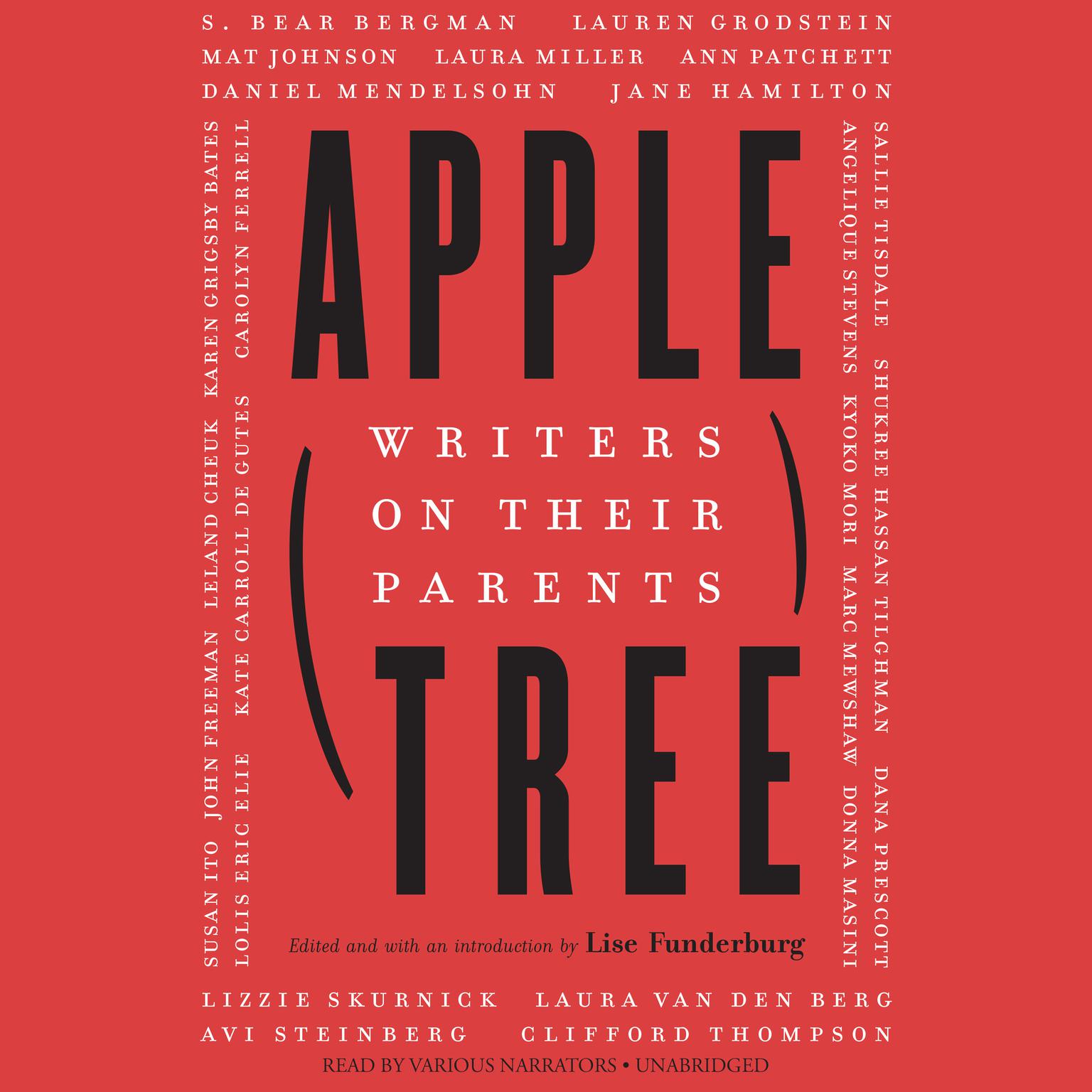 Apple, Tree: Writers on Their Parents Audiobook, by Lise Funderburg