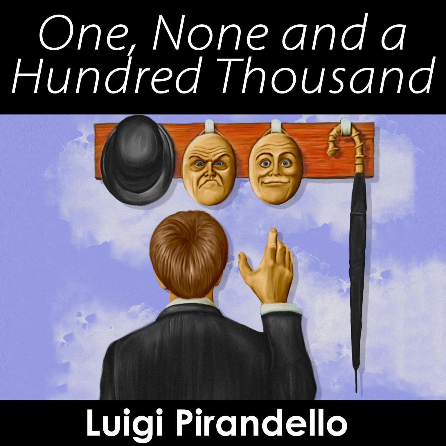 One, None and a Hundred Thousand Audiobook, by Luigi Pirandello
