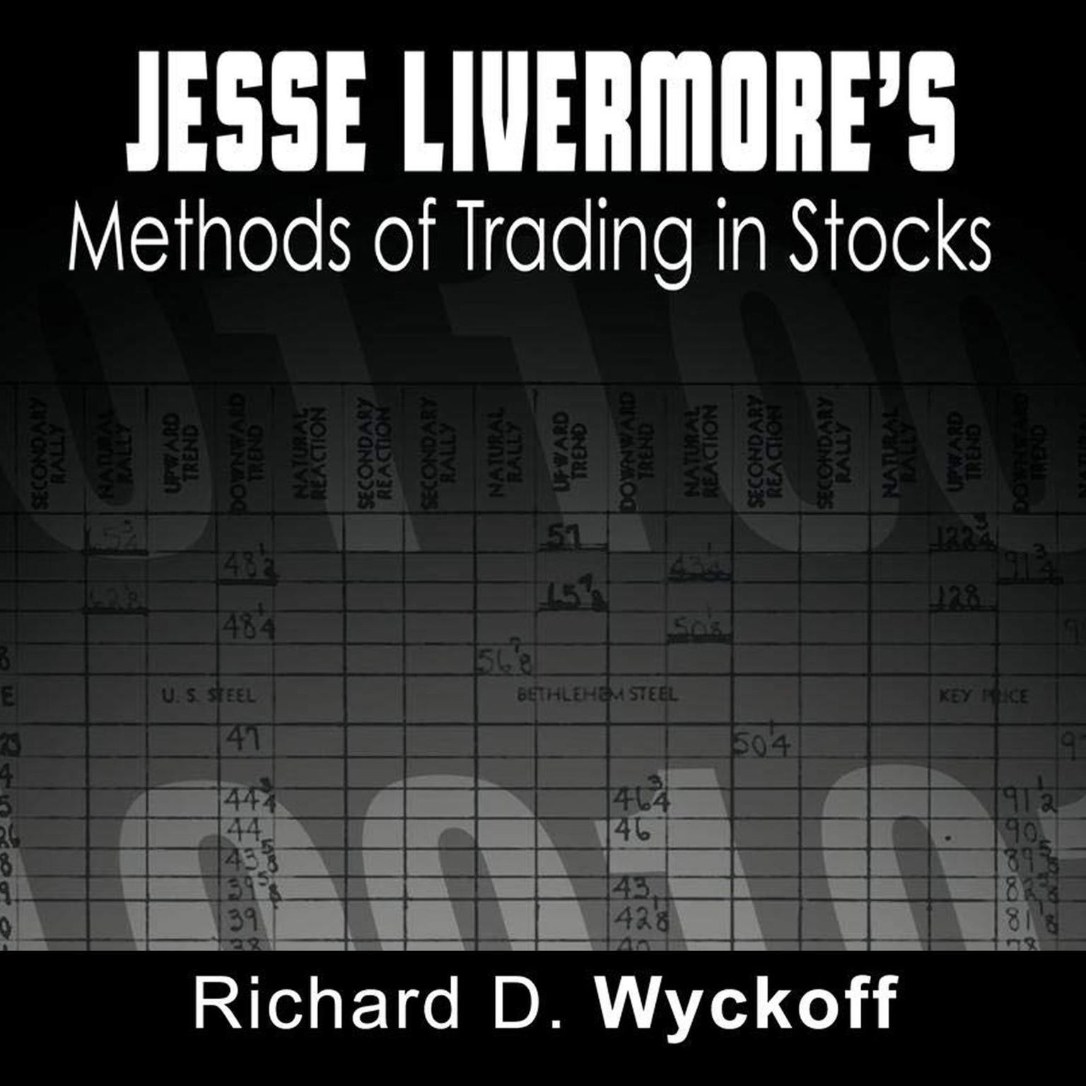 Jesse Livermores Methods of Trading in Stocks Audiobook, by Jesse Livermore