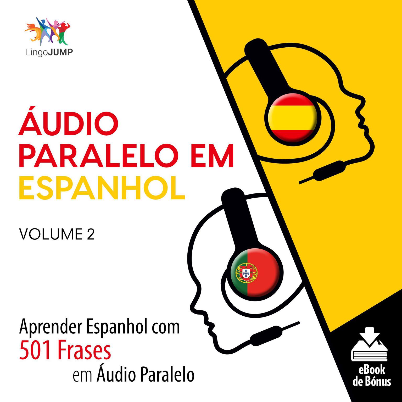 Áudio Paralelo em Espanhol - Aprender Espanhol com 501 Frases em Áudio Paralelo - Volume 2 Audiobook, by Lingo Jump