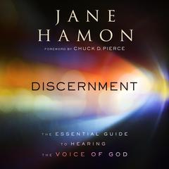 Discernment: The Essential Guide to Hearing the Voice of God Audiobook, by Jane Hamon