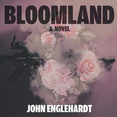 Bloomland Audiobook, by John Englehardt