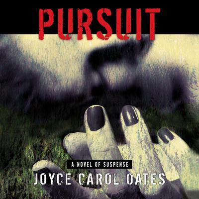Pursuit Audiobook, by Joyce Carol Oates
