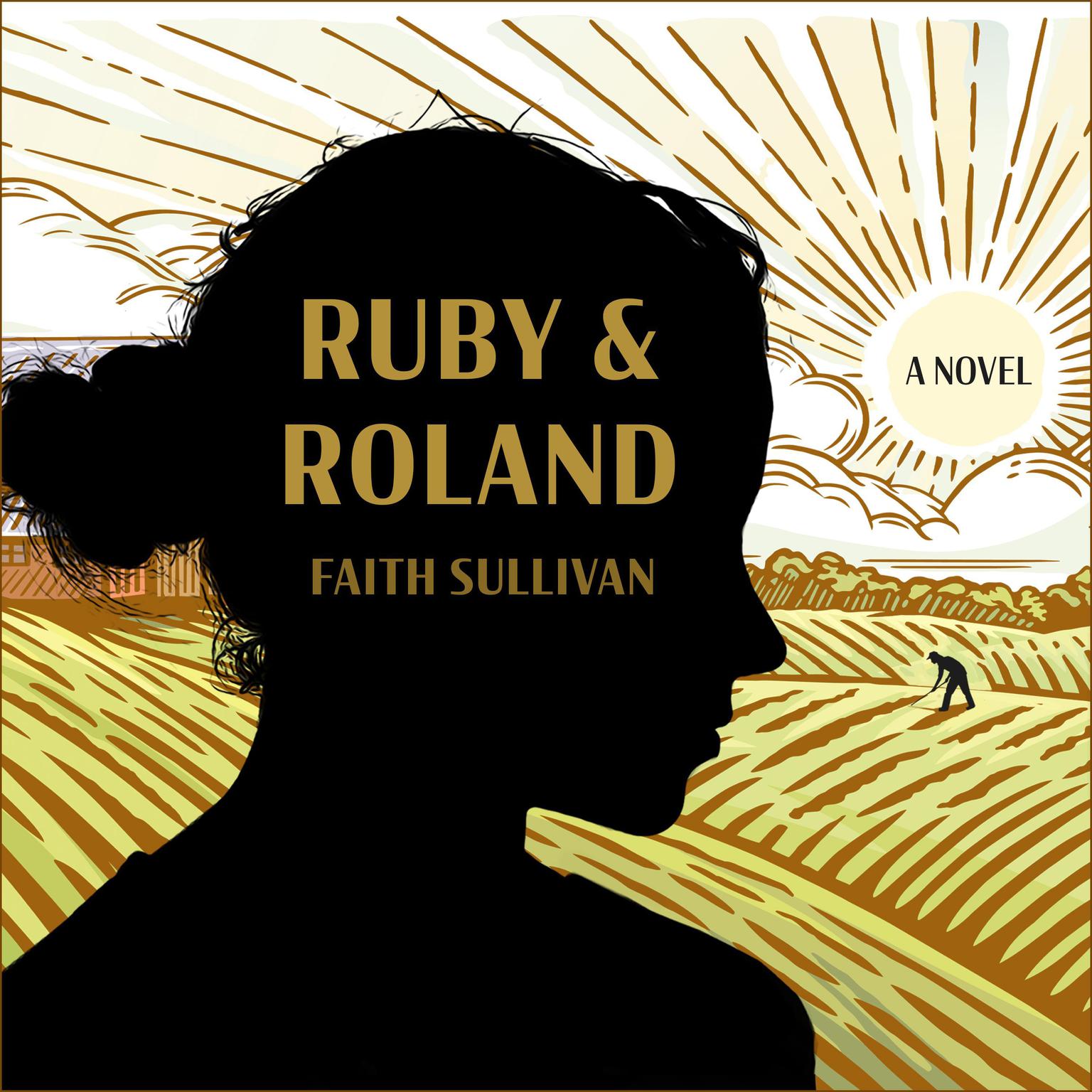Ruby and Roland Audiobook, by Faith Sullivan