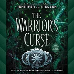 The Warrior’s Curse Audiobook, by Jennifer A. Nielsen