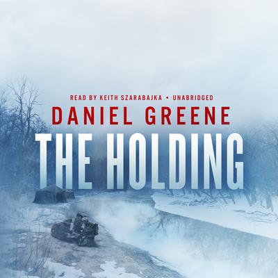 The Holding Audiobook, by Daniel Greene