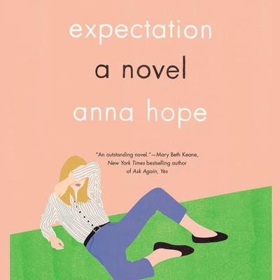 Expectation: A Novel Audiobook, by Anna Hope
