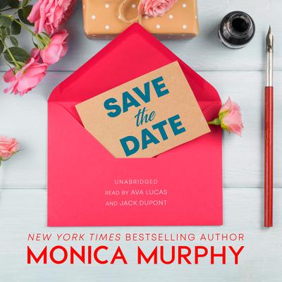 Save the Date Audiobook, by Monica Murphy