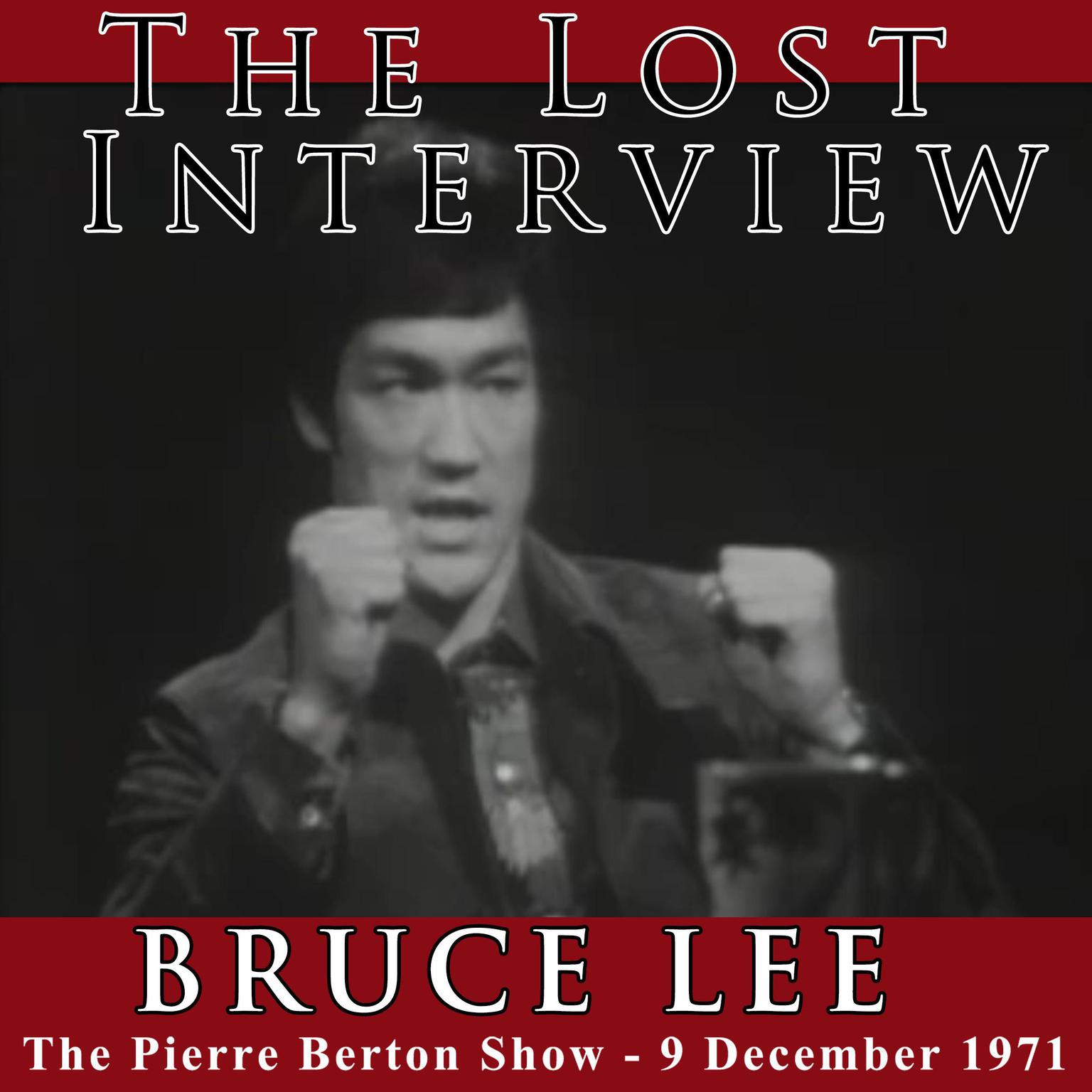 The Lost Interview - Bruce Lee Audiobook, by Bruce Lee