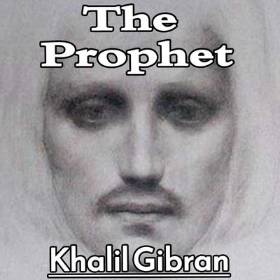 The Prophet Audiobook, by 