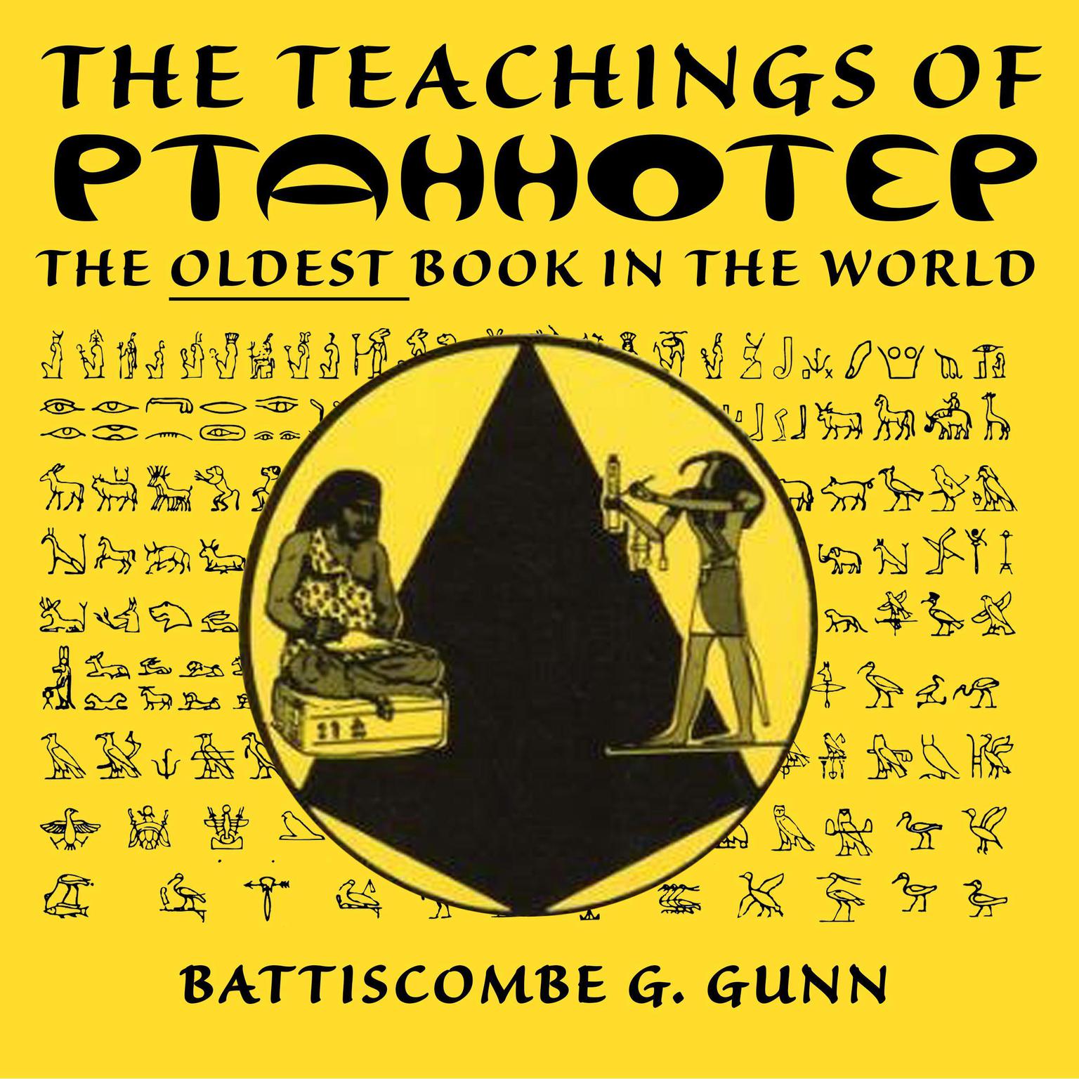 The Wisdom of the East - The Instruction of Ptah-hotep and The Instruction of Kegemni Audiobook, by Battiscombe G. Gunn