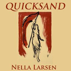 Quicksand Audiobook, by Nella Larsen