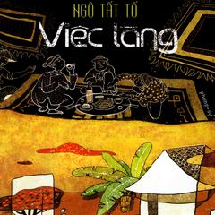 Việc Làng Audiobook, by Ngô Tất Tố