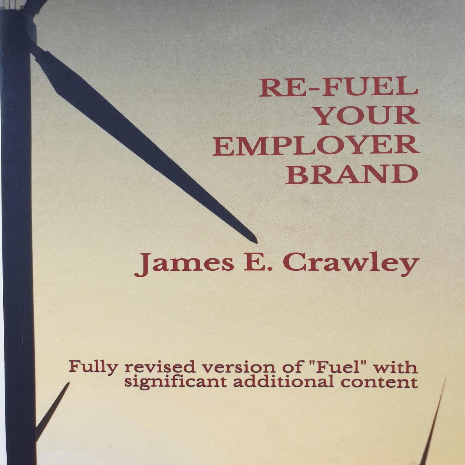 Refuel Your Employer Brand Audiobook, by James Crawley