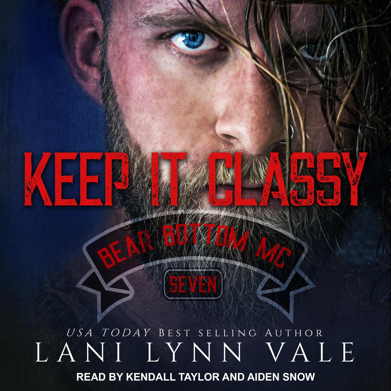 Keep It Classy Audiobook, by Lani Lynn Vale