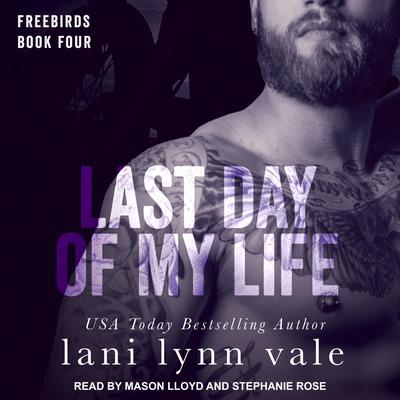 Last Day of My Life Audiobook, by 