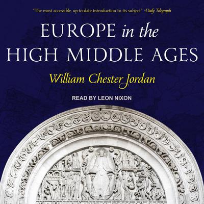 Europe in the High Middle Ages Audiobook, by William George Jordan