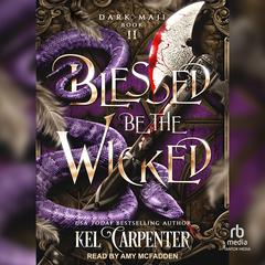 Blessed Be the Wicked Audiobook, by Kel Carpenter