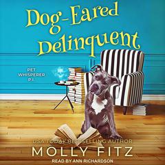 Dog-Eared Delinquent Audiobook, by Molly Fitz