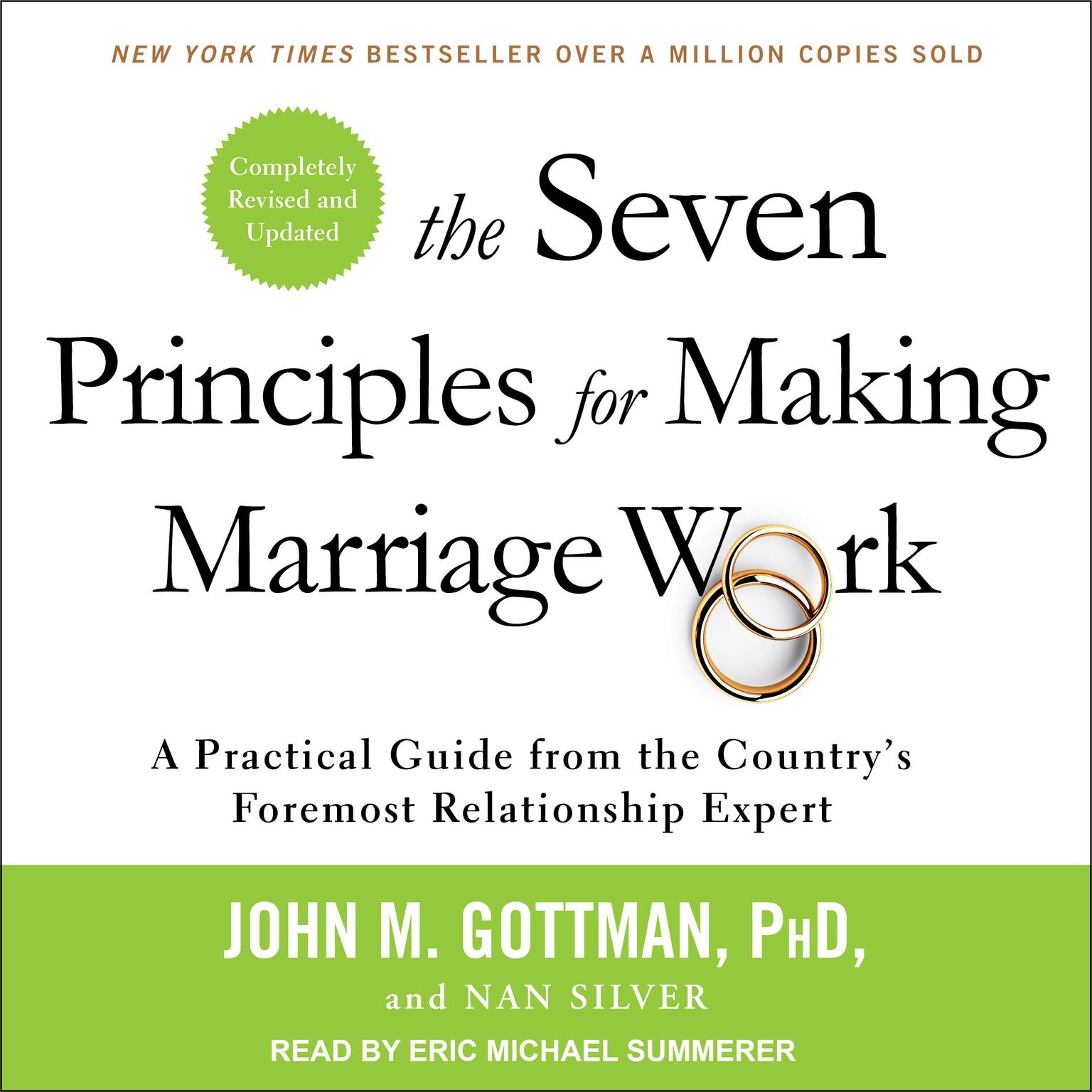 The Seven Principles for Making Marriage Work: A Practical Guide from the Country’s Foremost Relationship Expert, Revised and Updated Audiobook, by John M. Gottman