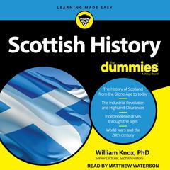 Scottish History For Dummies Audiobook, by William Knox
