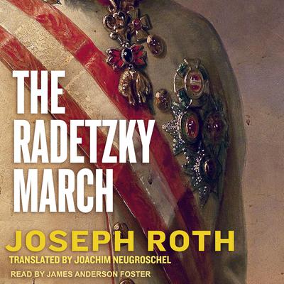 The Radetzky March Audiobook, by Joseph Roth